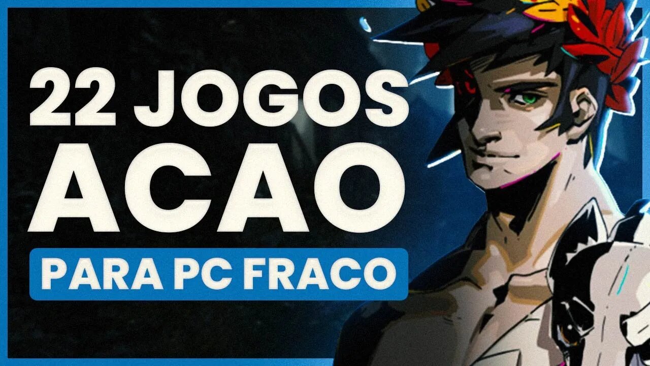 Jogos de ação para PC FRACO: Os 22 melhores 🎮👑 (Lista de jogos leves)