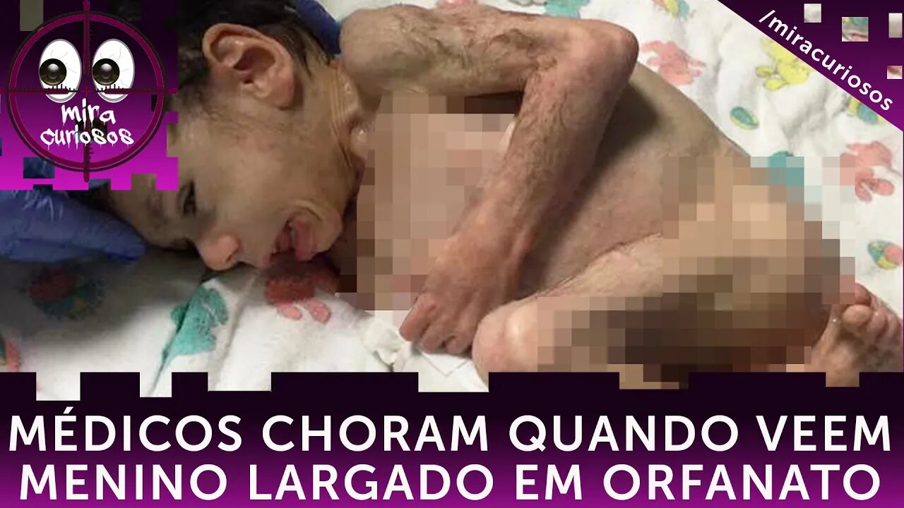 Quando eles veem esse menino faminto largado no orfanato, começam a chorar