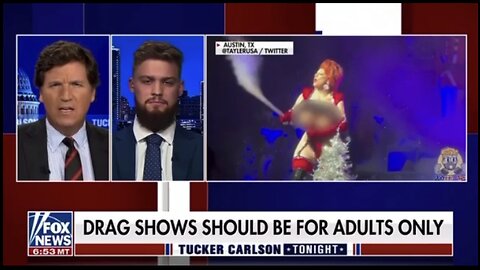 Tucker Carlson And Tayler Hansen Discuss Overly Sexual And Explicit ‘All Ages’ Drag Show(s)