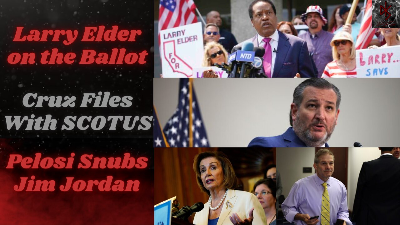 Elder on the Ballot | Cruz Protecting the 2A | Pelosi Stifles Capitol Hill Involvement