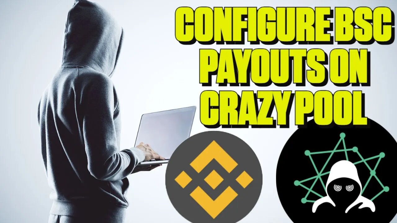 How to Configure BSC Payouts on CrazyPool