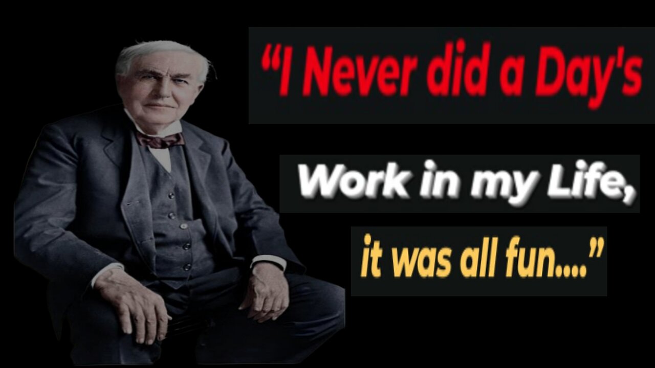 Thomas Alva Edison's Quotes.