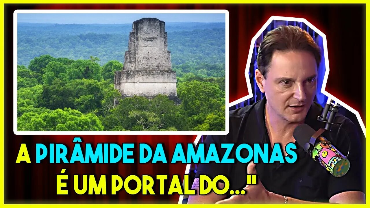 A PIRÂMIDE DO AMAZONAS O LADO OCULTO l PODCUT #danielmastral #ocultismo