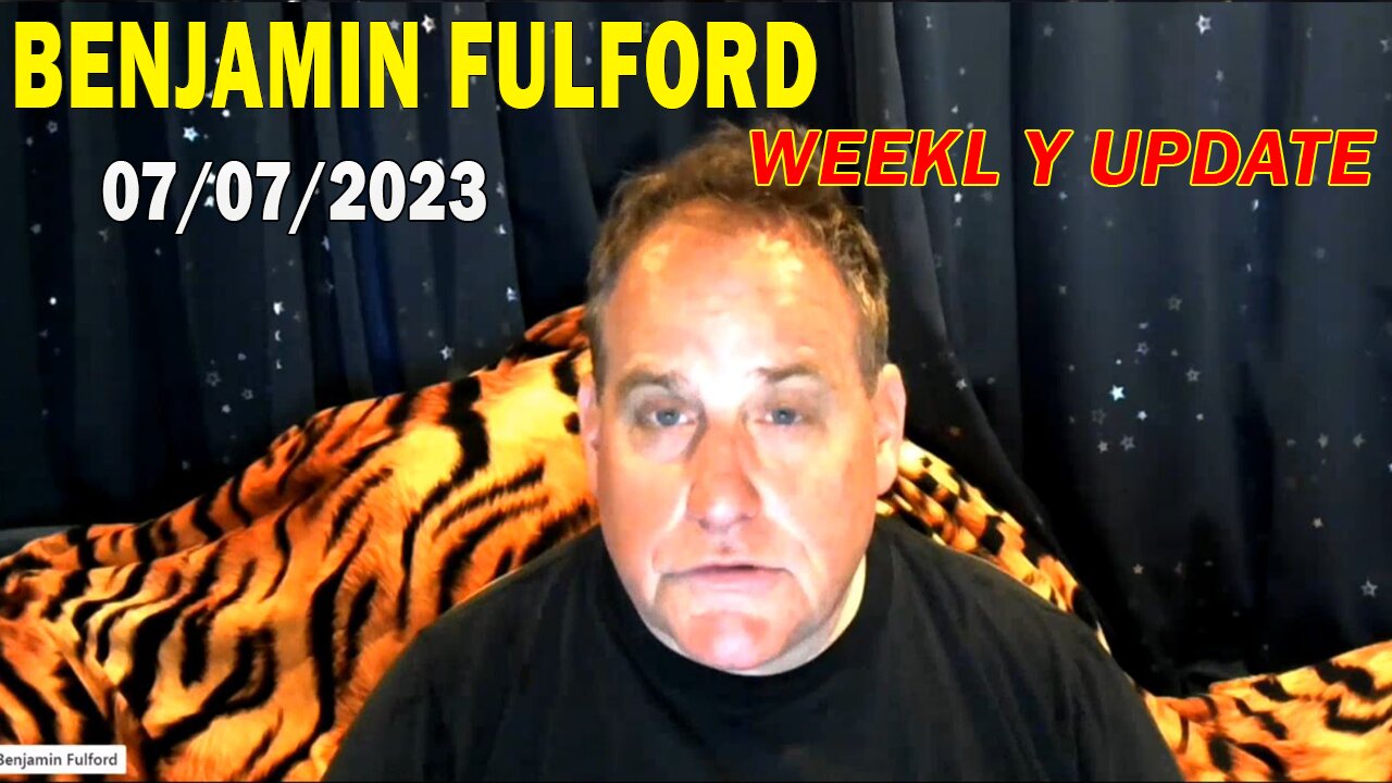 Benjamin Fulford Full Report Update July 7, 2023 - Benjamin Fulford