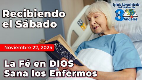 La Fé en DIOS Sana los Enfermos