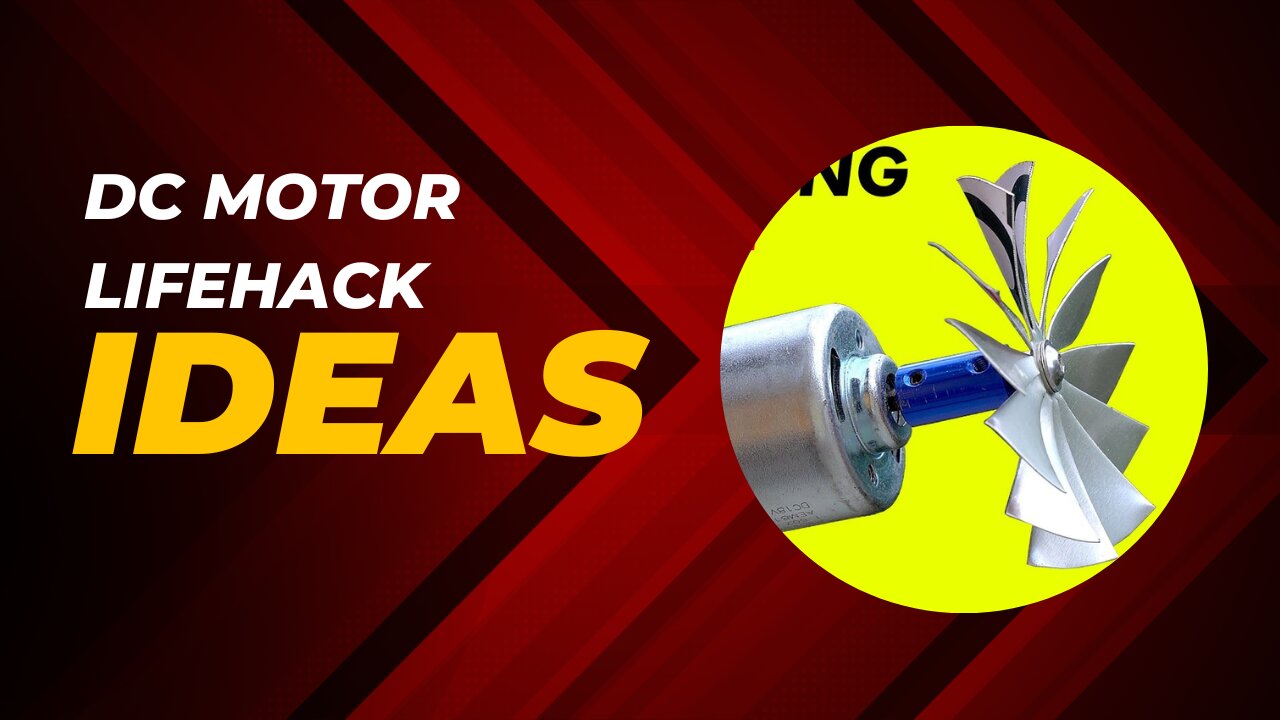 AWESOME DC MOTOR LIFE HACKS IN HOMEMADE