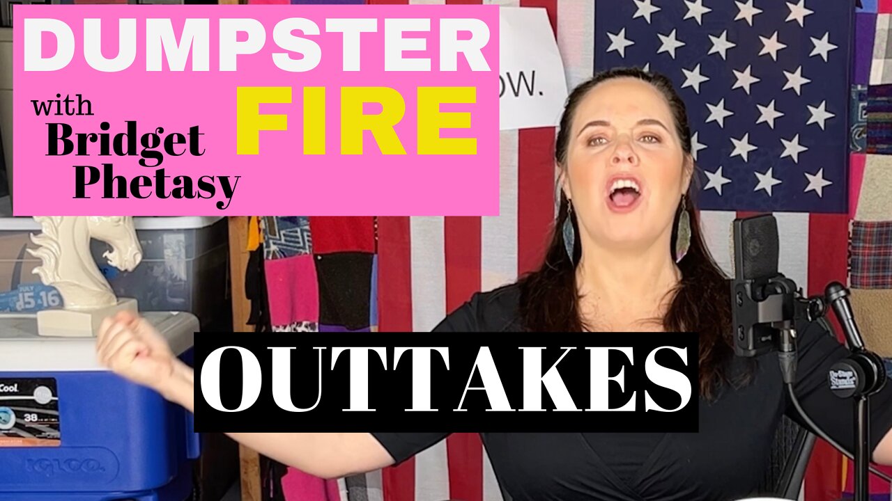 Dumpster Fire 84 - Outtakes