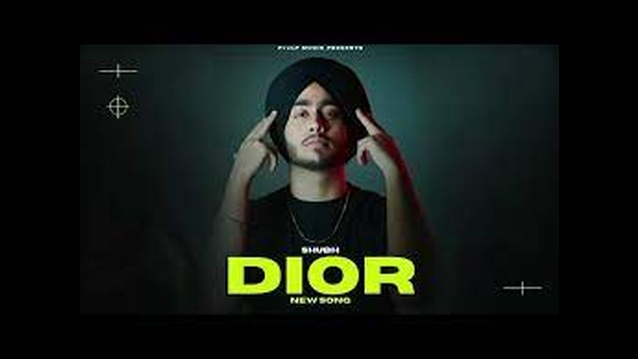 Shubh - Dior (Official Music Video)