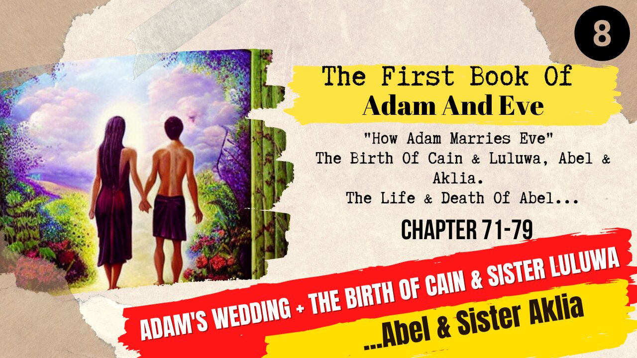 The Wedding Of Adam And Eve | The Birth Of Twins Cain and Luluwa | Abel and Aklia | Chapter 71 - 79