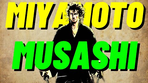 Mastering Self Discipline : The way of Miyamoto Musashi