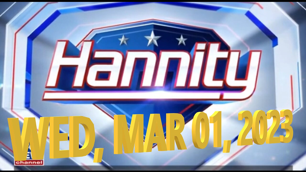 Hannity 03-01-2023