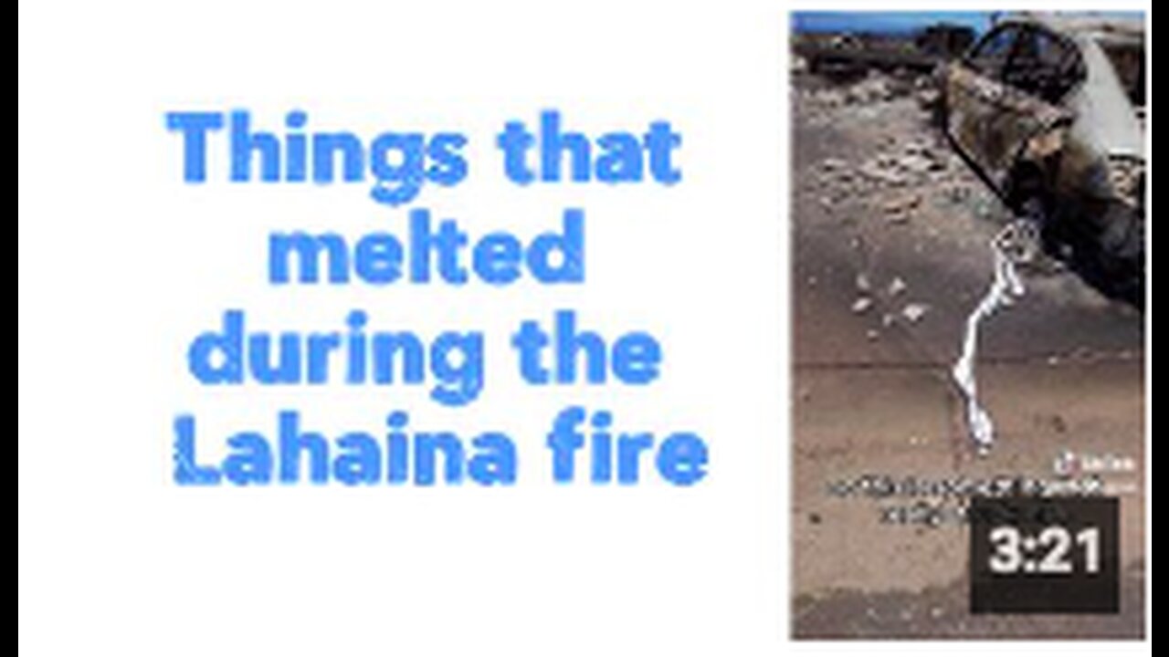Things that melted during the Lahaina fire
