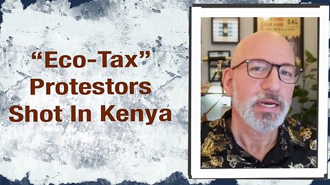 “Eco-Tax” Protestors Shot In Kenya