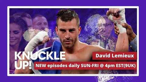 David Lemieux | Knuckle Up with Mike and Cedric | Talkin Fight