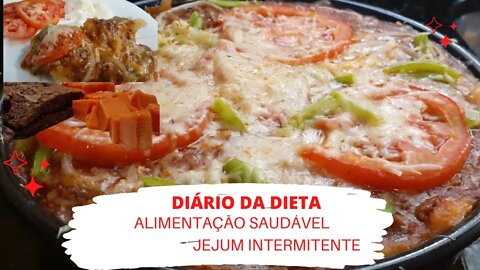 DIÁRIO DA DIETA #11- ALIMENTAÇÃO SAUDÁVEL- JEJUM INTERMITENTE- JEJUM DE 16H