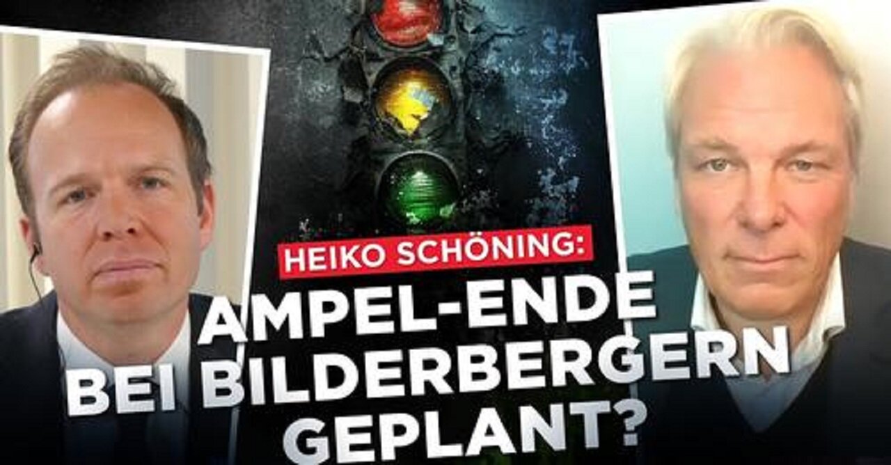 Heiko Schöning zum Ampel-Ende: Die Spur führt zu den Bilderbergern!