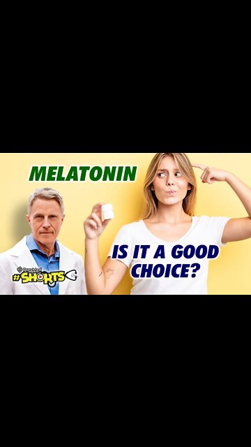 #SHORTS Is Melatonin is it a Good Choice?