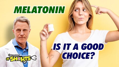 #SHORTS Is Melatonin is it a Good Choice?