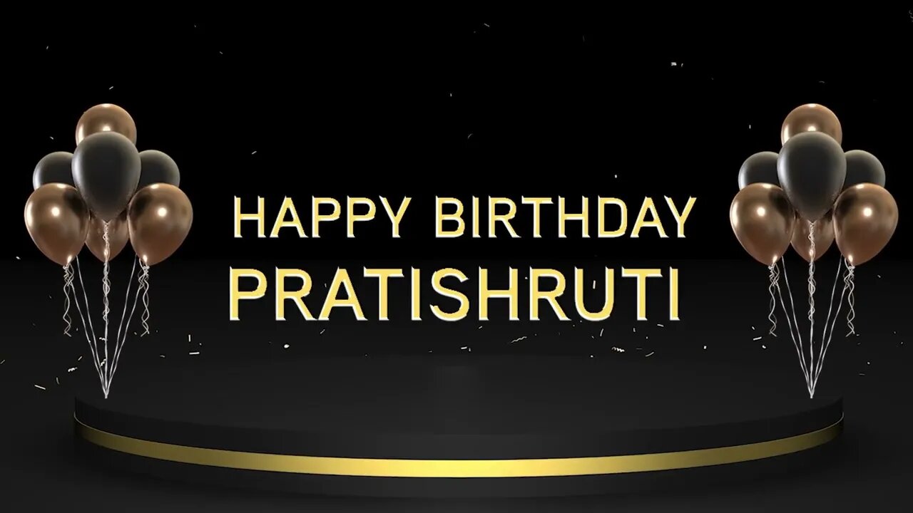 Wish you a very Happy Birthday Pratishruti