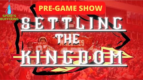 KANSAS CITY CHIEFS PRE-GAME SHOW | SETTLING THE KINGDOM