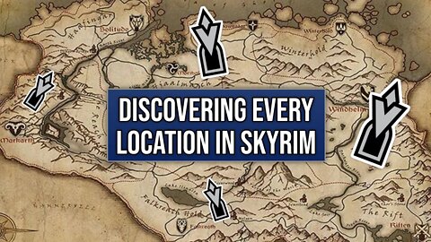 Skyrim Challenge - Discover all Locations before doing the First Quest