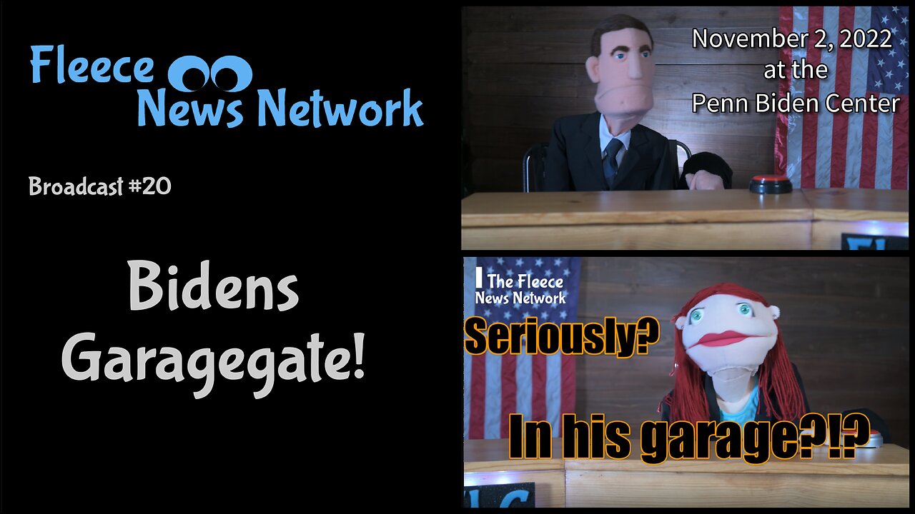 Fleece NN - Broadcast #20 - Biden's Garagegate