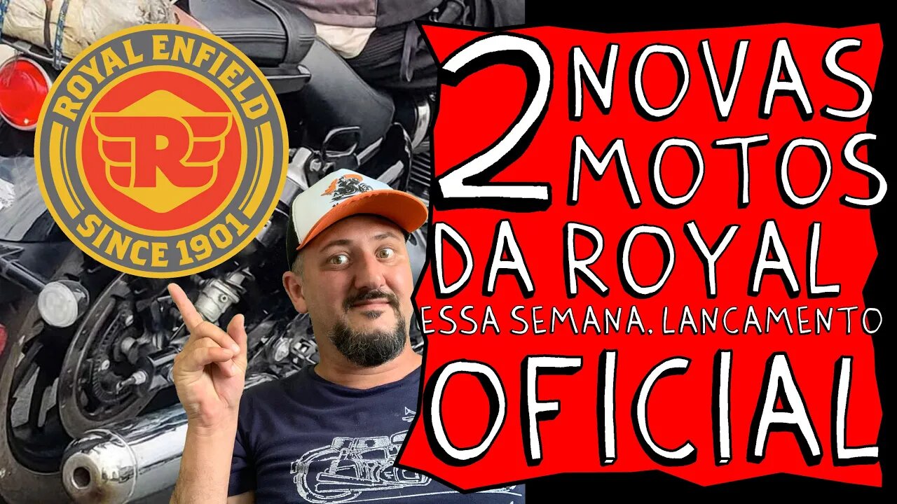 DOBRADINHA RE: 2 NOVAS MOTOS da ROYAL ENFIELD CHEGANDO essa semana, lançamento OFICIAL