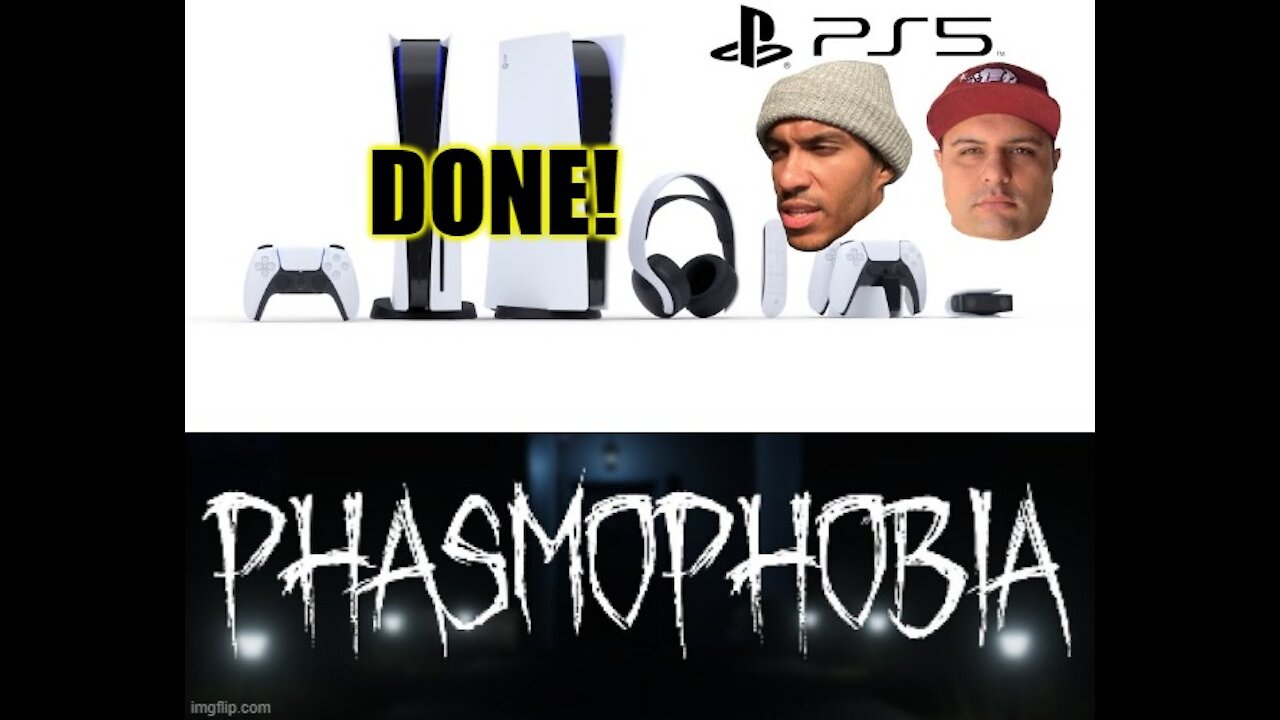 Really Sony? Hello Phasmophobia! | Superfly & Eli