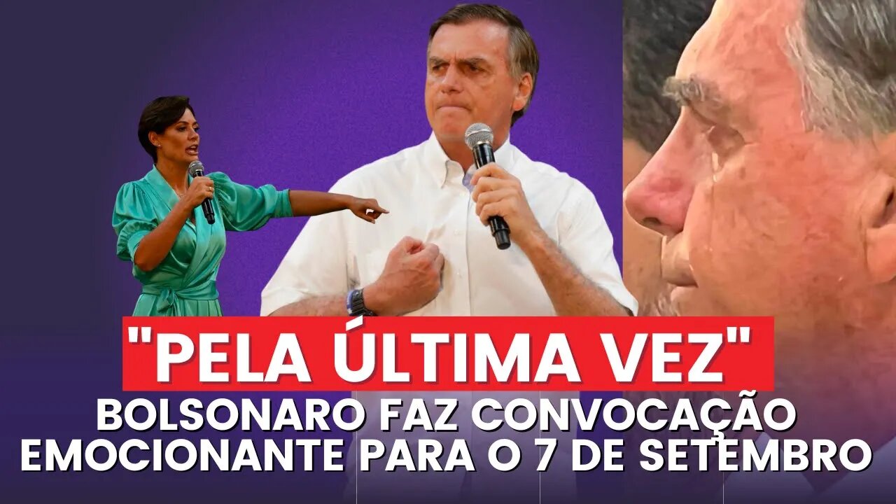 Bolsonaro convoca o povo uma "ÚLTIMA VEZ"