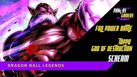 VENCENDO TOPPO DEUS DA DESTRUIÇÃO NO FULL POWER BATTLE - SCREAM - Dragon Ball Legends