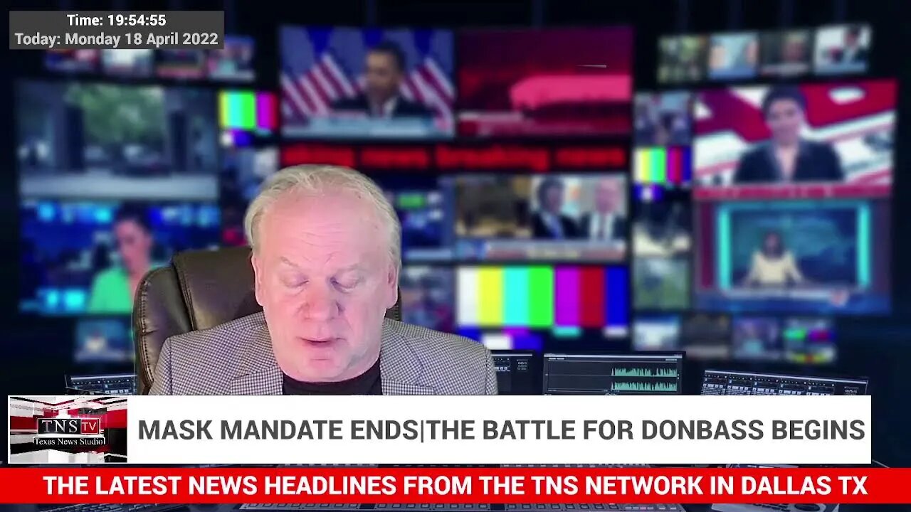 MASK MANDATE ENDS||THE BATTLE FOR DONBASS BEGINS|PLUS LATEST NEWS HEADLINES