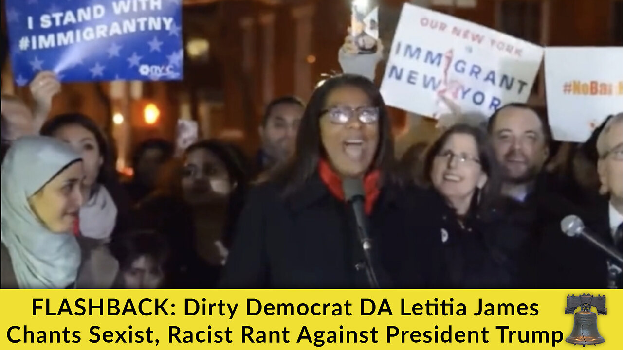 FLASHBACK: Dirty Democrat DA Letitia James Chants Sexist, Racist Rant Against President Trump