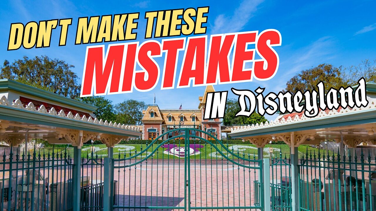 Making Mistakes in Disneyland and Other Disney Parks | Best Tips | MagicalDnA