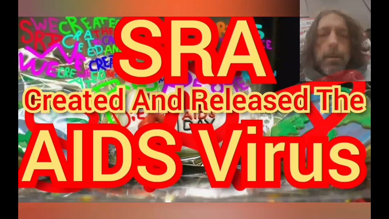 SRA Created And Released The Aids Virus