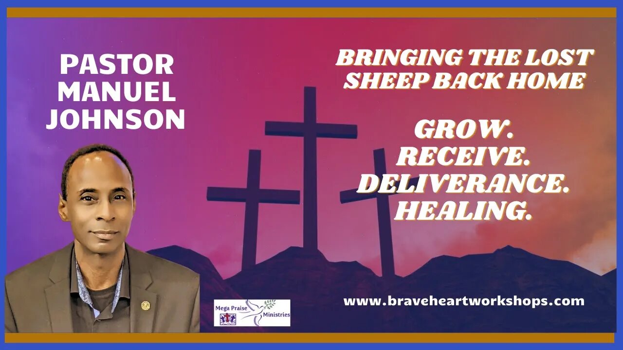 Grow. Receive, Deliverance. Healing. Pastor Manuel Johnson