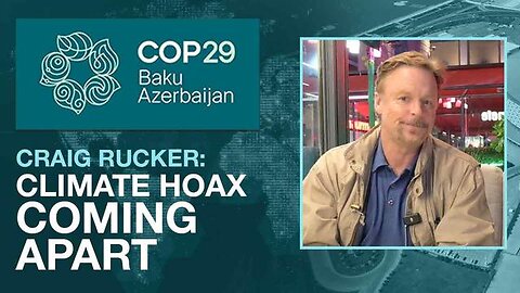 UN Climate Hoax Coming Apart, Says Environmental Leader. Alex Newman From COP29 11-14-2024