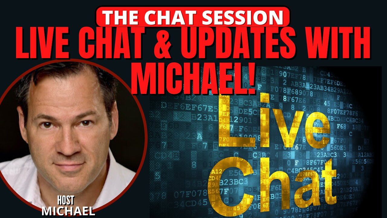 LIVE CHAT & UPDATES WITH MICHAEL! | THE CHAT SESSION