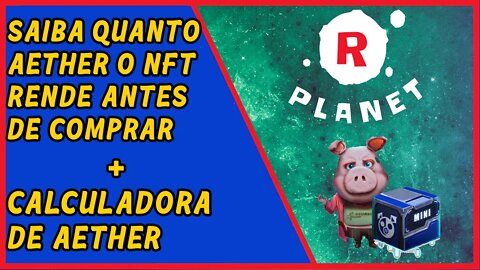 Calculadora de AETHER + Saiba quanto rende o NFT antes de comprar.