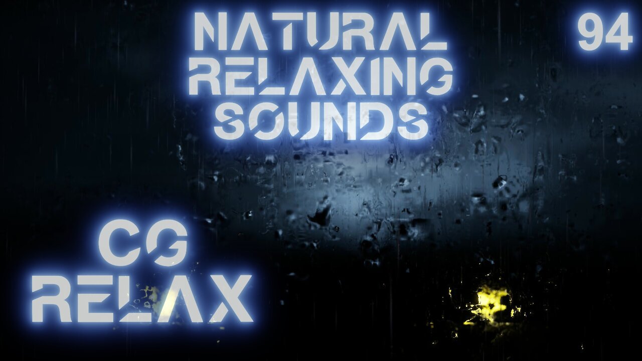 CG RELAX - Rain 60 minutes - natural relaxing sound