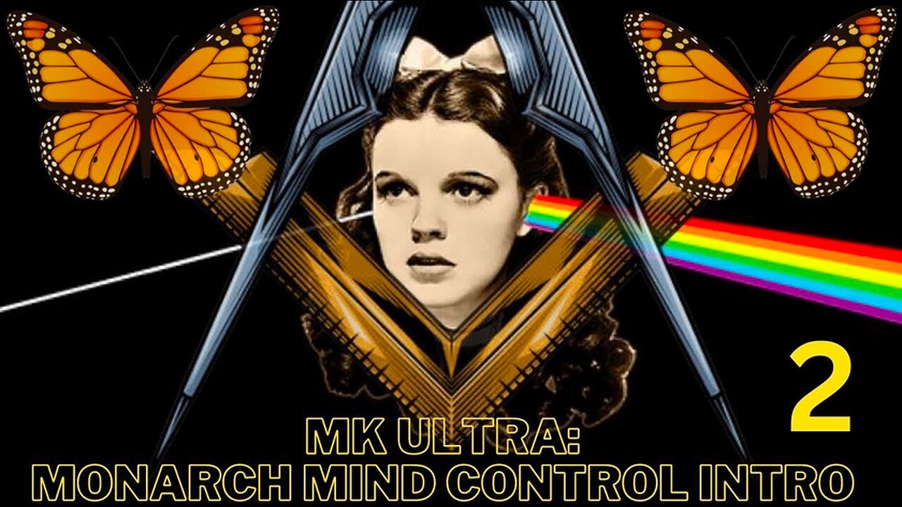 MK Ultra - Monarch Mind Control Intro - Part 2