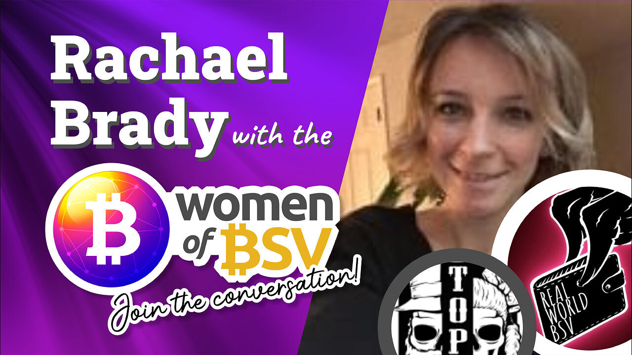 Rachael Brady - Real World BSV - Conversation #9 with the Women of BSV