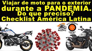 Viajar de moto para o exterior durante a PANDEMIA: Do que preciso? CheckList AMÉRICA LATINA