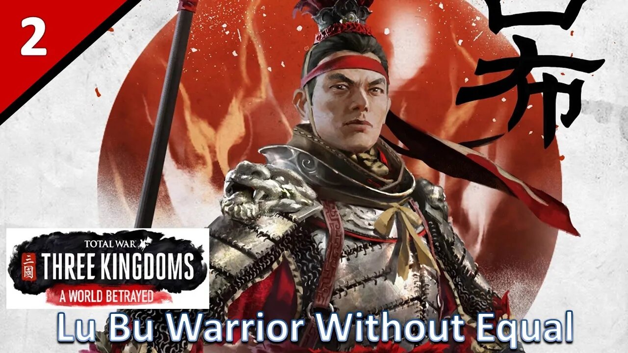 Lu Bu (Legendary Romance) l A World Betrayed DLC - Total War: Three Kingdoms Part 2