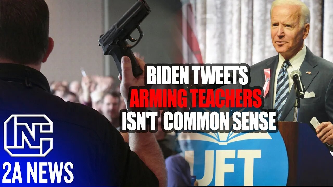 Joe Biden Tweets Arming Teachers Isn't Common Sense