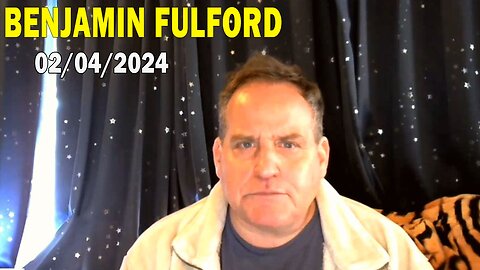 Benjamin Fulford Update Today Feb 4, 2024 - Benjamin Fulford Q&A Video