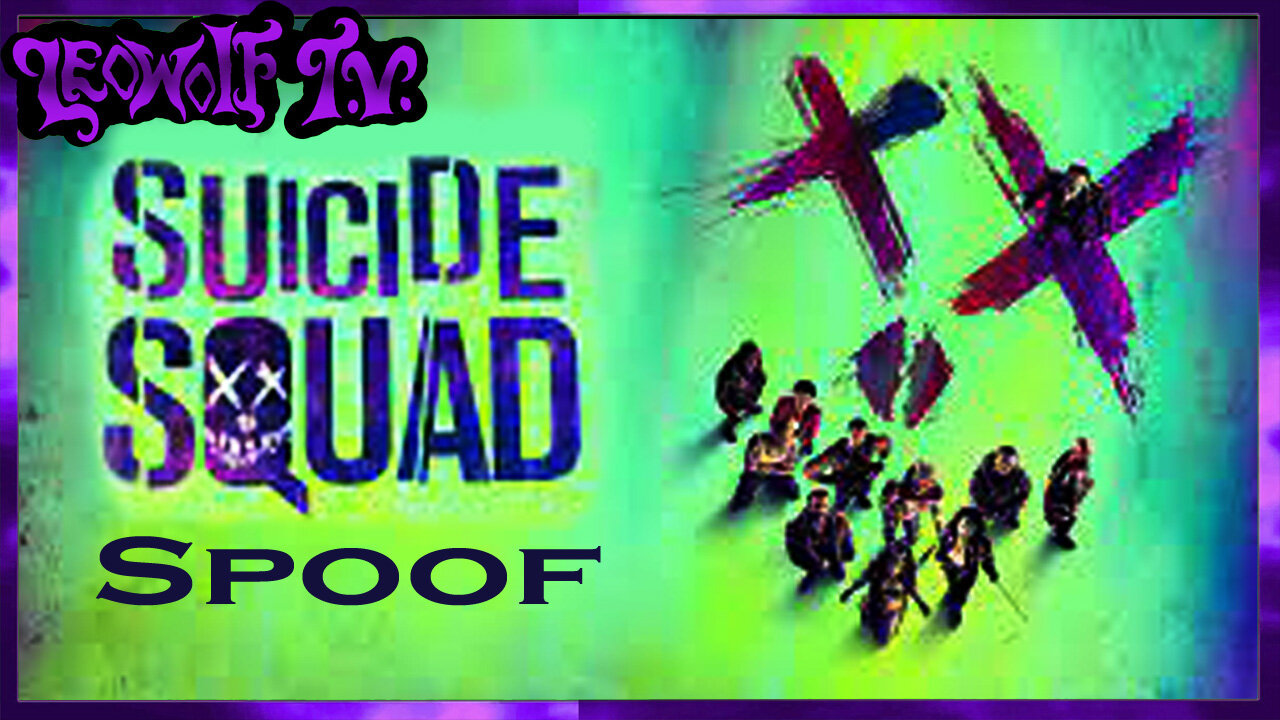 LWTV S.6: Suicide Squad Spoof