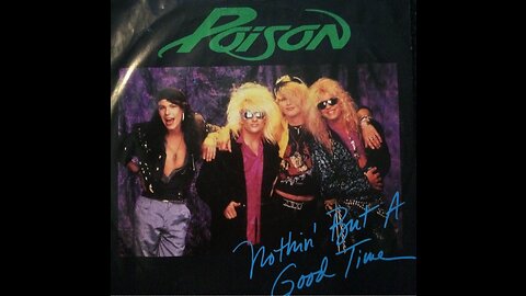 Poison - Nothin' But A Good Time