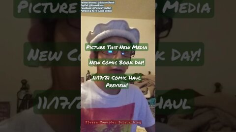 New Comic Book Day! 11/17/21 #NCBD Haul Preview | Picture This New Media #YouTubeShorts