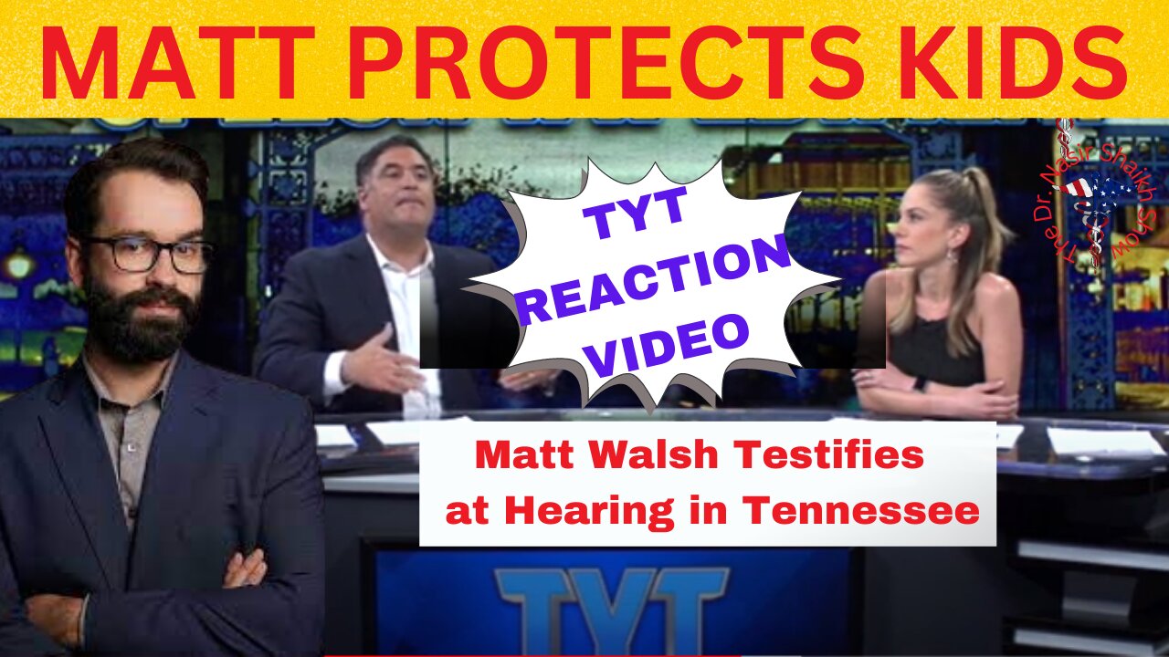 REACTION VIDEO to The Young Turks Going After Matt Walsh Because He Defends Children While They Dont