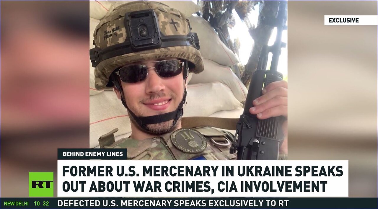 Former US mercenary in Ukraine talks war crimes and CIA involvement RT exclusive